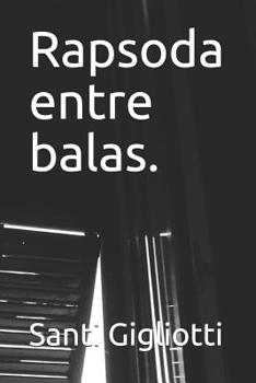 Paperback Rapsoda entre balas. [Spanish] Book