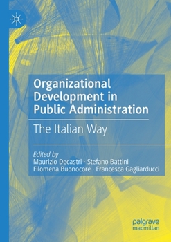 Paperback Organizational Development in Public Administration: The Italian Way Book