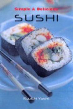 Paperback Simple and Delicious Sushi Book