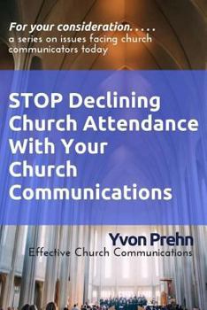 Paperback Stop Declining Church Attendance With Your Church Communications Book