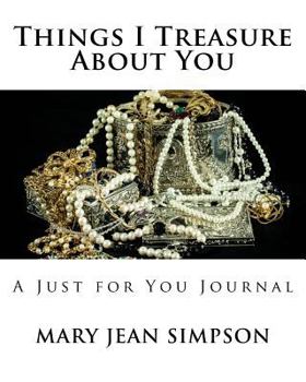 Paperback Things I Treasure About You: A Just for You Journal Book