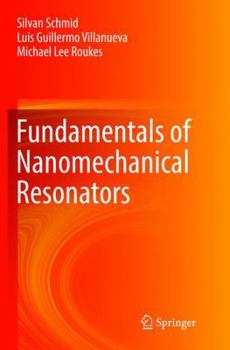 Paperback Fundamentals of Nanomechanical Resonators Book