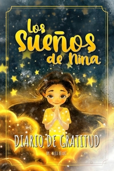 Paperback Los Sueños de Nina: Diario de Agradecimiento [Spanish] Book