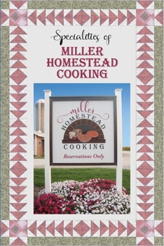 Paperback Specialties of Miller Homestead Cooking Book