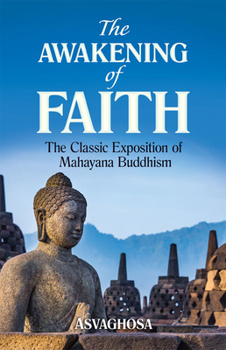 Paperback The Awakening of Faith: The Classic Exposition of Mahayana Buddhism Book