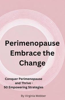 Paperback Perimenopause - Embrace the Change Book