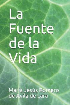 Paperback La Fuente de la Vida [Spanish] Book