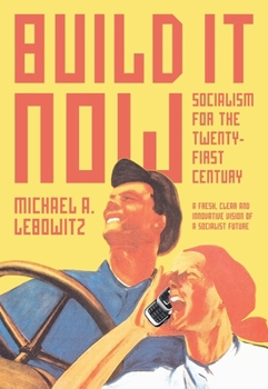 Hardcover Build It Now: Socialism for the Twenty-First Century Book