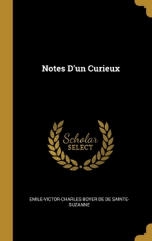 Hardcover Notes D'un Curieux [French] Book