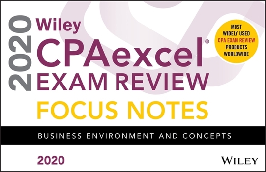 Paperback Wiley Cpaexcel Exam Review 2020 Focus Notes: Business Environment and Concepts Book