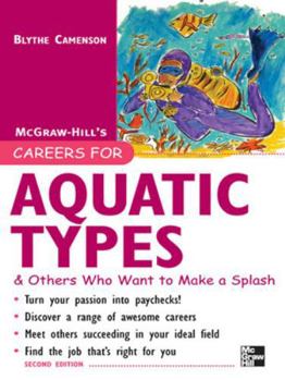 Careers for Aquatic Types & Others Who Want to Make a Splash (Careers for You Series) - Book  of the Careers for You