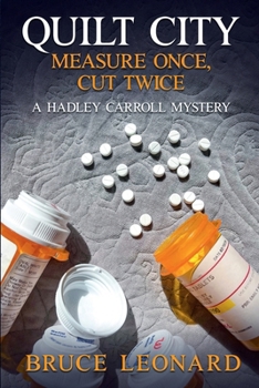 Paperback Quilt City: Measure Once, Cut Twice: A Hadley Carroll Mystery, Book 3 (Hadley Carroll Mysteries) Book