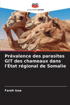 Paperback Prévalence des parasites GIT des chameaux dans l'État régional de Somalie [French] Book