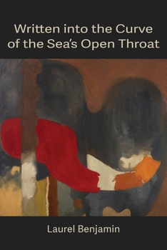Paperback Written into the Curve of the Sea's Open Throat Book