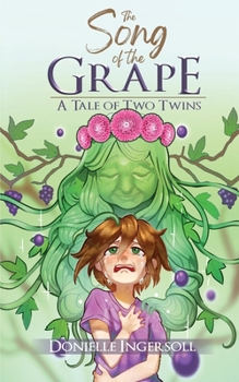 Paperback The Song of the Grape: A Tale of Two Twins Book