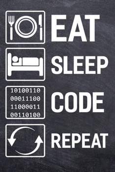 Paperback Eat Sleep Code Repeat: College Ruled Notebook (6x9 inches) with 120 Pages Book