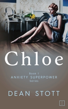 Paperback Chloe: Anxiety Superpower Series: Book 1 Book