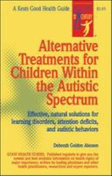 Spiral-bound Alternative Treatments for Children Within the Autistic Spectrum Book