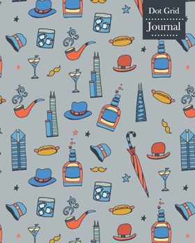Paperback Dot Grid Journal: Notebook Planner with Chicago Themed Cover Design Book
