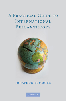 Paperback A Practical Guide to International Philanthropy Book