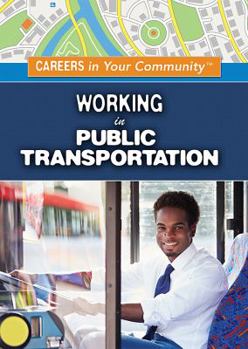 Working in Public Transportation - Book  of the Careers in Your Community