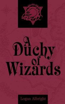 Paperback A Duchy of Wizards Book