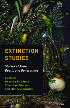 Paperback Extinction Studies: Stories of Time, Death, and Generations Book