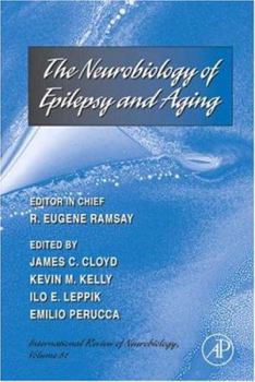 Hardcover Neurobiology of Epilepsy and Aging: Volume 81 Book