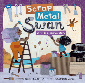 Paperback Scrap Metal Swan: A River Clean-Up Story Book