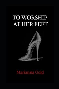 Paperback To Worship At Her Feet Book