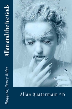 Allan Quatermain and the Ice Gods