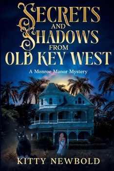 Paperback Secrets & Shadows from Old Key West: A Key West B&B Paranormal Cozy Mystery Book