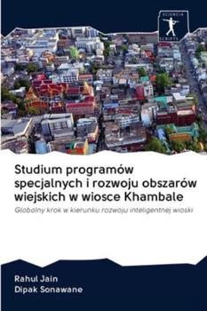 Paperback Studium programów specjalnych i rozwoju obszarów wiejskich w wiosce Khambale [Polish] Book