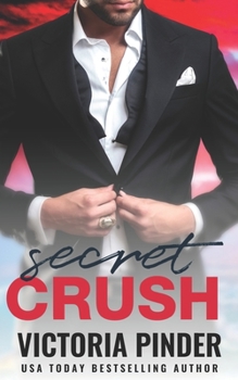Secret Crush - Book #1 of the House of Morgan
