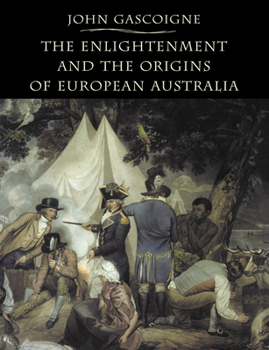 Paperback The Enlightenment and the Origins of European Australia Book