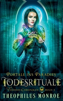 Todesrituale (Voodoo-Chroniken) (German Edition)