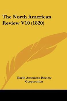Paperback The North American Review V10 (1820) Book