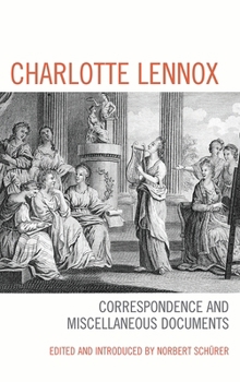 Paperback Charlotte Lennox: Correspondence and Miscellaneous Documents Book