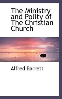 Paperback The Ministry and Polity of the Christian Church Book