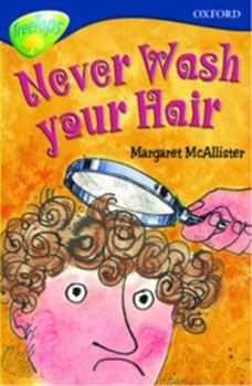 Paperback Oxford Reading Tree: Stage 14: TreeTops: More Stories A: Never Wash Your Hair Book