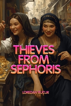 Paperback Thieves From Sephoris Book