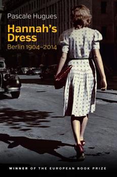 Paperback Hannah's Dress: Berlin 1904-2014 Book