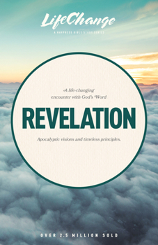 A Navpress Bible Study on the Book of Revelation (Lifechange Series) - Book  of the Lifechange