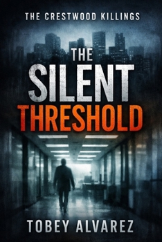 THE CRESTWOOD KILLINGS: THE SILENT THRESHOLD