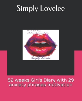 Paperback 52 weeks Girl's Diary with 29 anxiety phrases motivation Book