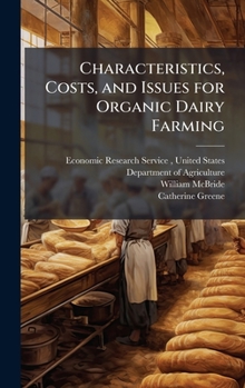 Hardcover Characteristics, Costs, and Issues for Organic Dairy Farming Book