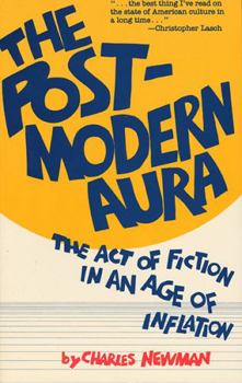 Paperback Post-Modern Aura: The Act of Fiction in an Age of Inflation Book