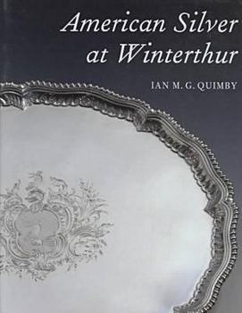 Hardcover American Silver at Winterthur: A Novel of the Dawn Land Book