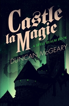 Paperback Castle La Magie: A Spell Realm Novel Book