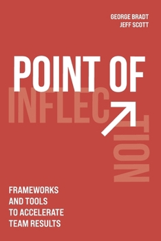 Paperback Point of Inflection: Frameworks and Tools to Accelerate Team Results Book